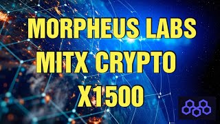 MITX la cryptomonnaie de Morpheus Labs pépité X1500