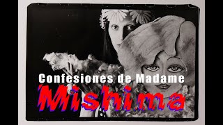 Confesiones de Madame | #Mishima