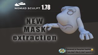 Nomad Sculpt - Video Manual - 20 - New Mask extract options - Tutorial (V1.78 -17.6.2023)