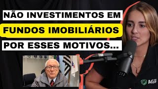 Por que não investimentos em Fundos Imobiliários - Por Louise Barsi