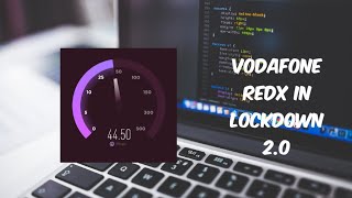 Vodafone REDX in lockdown 2.0 || April Speed Test