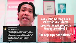 Okay lang ba mag ask si Client ng Architects proposal simultaneous sa limang Architect?