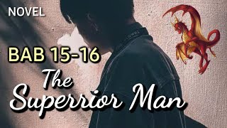 The Superrior Man||BAB 15-16