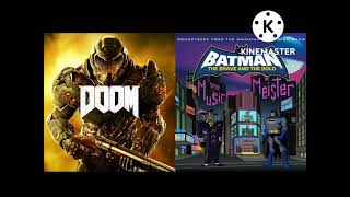 Doom / Batman The Brave and The Bold Im The Music Meister - BFG and Death Trap (Mashup)