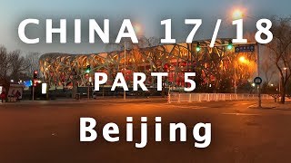 China 17/18 Part 5: Beijing