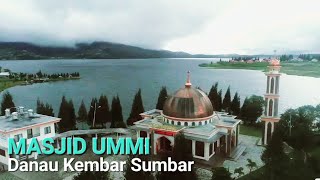 MASJID UMMI DANAU KEMBAR SUMATERA BARAT #masjid #danaukembar