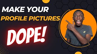 Make Your Profile Picture DOPE for free (Android/iOS)