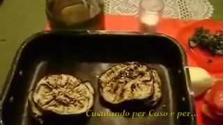 Video Ricetta: Lasagnette di Melanzane e Mozzarella (P. Sorrentina) Cucinando per Caso..