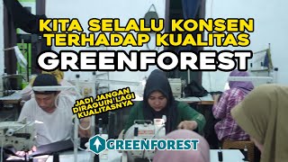 KUALITAS NOMOR SATU KARNA KITA SELALU KONSEN TERHADAP KUALITAS - Greenforest