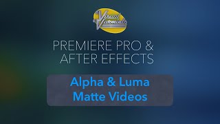 Create an alpha channel using a luma matte in Premiere Pro and After Effects.