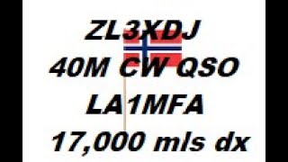 ZL3XDJ  with LA1MFA 40M CW QSO.