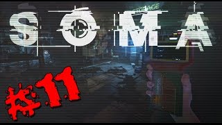 SOMA Прохождение ( ВЕДЬМА?!!! ) #11