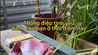 THÔNG ĐIỆP TÌNH YÊU DÀNH CHO BẠN Ở THỜI ĐIỂM NÀY