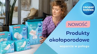 Produkty okołoporodowe, wsparcie w połogu - Canpol babies💙