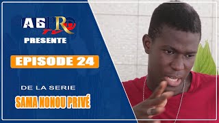 SAMA NONOU PRIVÉ épisode 24