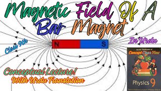 Magnetic Field Of A Bar Magnet Class 9 In Urdu ❤️ Physics Class 9 ❤️ Ch # 8  ❤️ NBF ❤️ new Syllabus