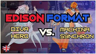 Duel Edison - Diva Hero Vs Machina Synchron  | #yugiohcommunity #edisonformat  #yugioholdschool #遊戯王