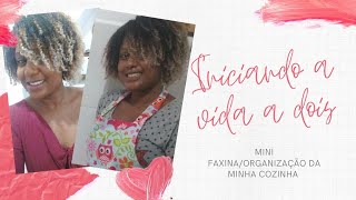 Mini faxina/Organização da cozinha