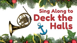 Sing Along to Deck the Halls! with Lyrics and Music