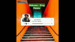 Makoma by King Paluta (LYRICS) @KingPalutaMusic #ghanatotheworld