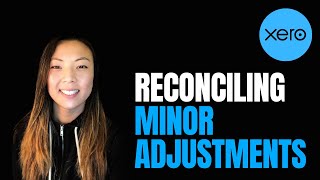 How to Make Minor Adjustments to Reconciliations