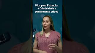 Dica para Estimular a Criatividade e pensamento crítico dos seus alunos👩‍💻🚀.