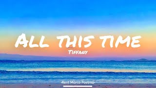 All This Time - Tiffany (Lyrics)