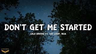 Lola Brooke - Don't Get Me Started (Lyrics) ft. Coi Leray, Nija