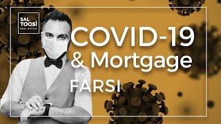 FARSI - COVID-19 & Mortgage Update Sal Toosi Real Estate Advisor. Farzad Behzadi Mortgage Specialist