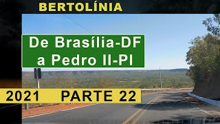 22 - Viagem Brasília x Pedro II - PI 2021- BR 135 - Bertolínia