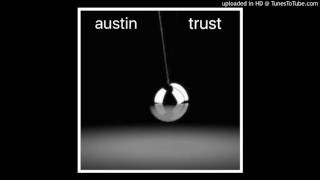 Austin - Trust ( demo )