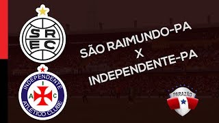 São Raimundo-PA 2 x 2 Independente-PA | Parazão 2018