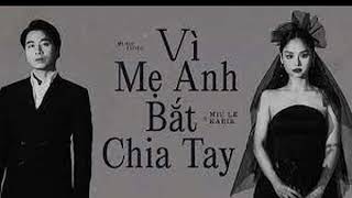 VÌ MẸ ANH BẮT CHIA TAY - KARIK x MIU LÊ x CHÂU ĐĂNG KHOA | ĐỨC THẮNG REMAKE @ducthangofficial