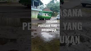 suasana pedesaan yang dirindukan damai dan tentram