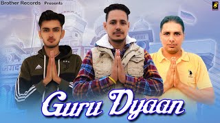 Guru Dyaan : Bro AG | Naveen Sirsal | Binda RoR New Guru Bharmanand Ji Song 2021