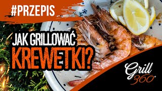 🍤 Jak grillować krewetki? I PRZEPISY GRILL360 I HUNGRY EYES