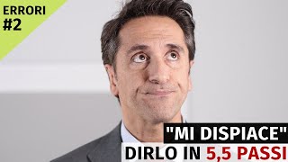 I 5,5 passi sul come dire "Mi dispiace"