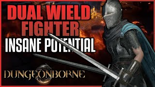 DUAL WIELD FIGHTER Insane Potential - Fighter PvP | Dungeonborne