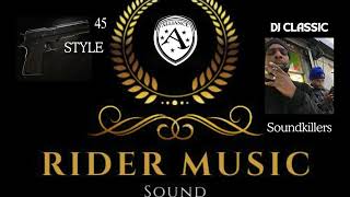 Rider Music Sound ( Alliance 45 Style ) Ft Bounty Killer By Sound Killer DJ Classic RMX