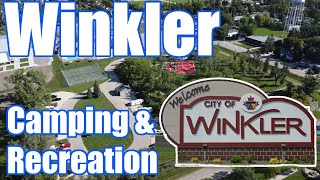 Camping in Winkler - Travels With Bill