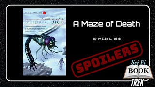 A Maze of Death by Philip K. Dick ¦ Book Review (Spoilers)