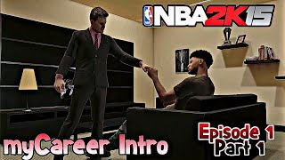 Throwback NBA2K15 MyCareer! Episode 1 Part 1. MyCareer Intro, Undrafted!