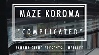 Unpeeled: Maze Koroma - “Complicated”