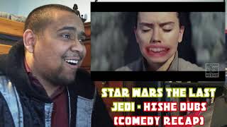 Star Wars The Last Jedi   HISHE Dubs Comedy Recap [REACTION]