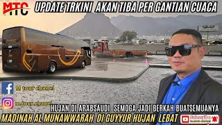 UPDATE TRKINI MADINAH AL MUNAWWARAH DI GUYUR HUJAN DERAS SAMPE BANJIR !!!