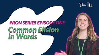 Common Elision in Words | Pron Series EP 1 | TopUp Learning (Tti)