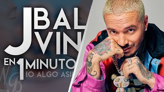 J BALVIN EN 1 MINUTO