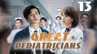 【Multi Sub】💘 Great Pediatricians💘 EP13 #chenxiao is A Sharp Tongue Doctor #wangziwen #chinesedrama