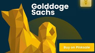 Golddoge sachs.com| buy on pancakeswap| pink sale live