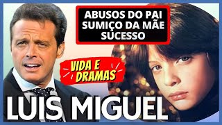 OS ABUSOS DO PAI DE LUIS MIGUEL | O SUMIÇO DA SUA MÃE | OS DRAMAS DA SUA VIDA E SUCESSOS 🎶